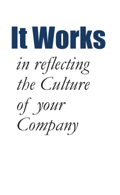 It Works in reflecting the Culture of your Company